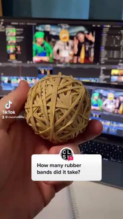 Guess how many Rubber Bands are in it?