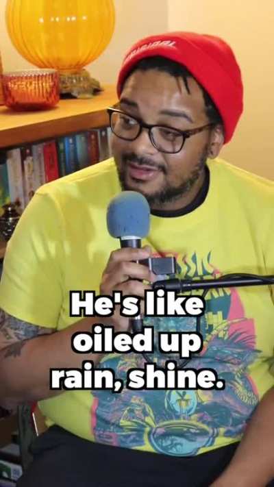 Fighting an oiled up man every morning.