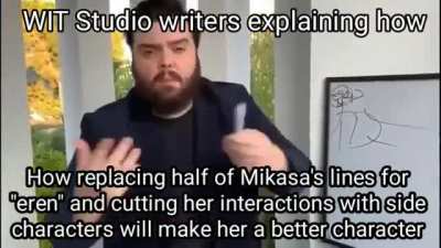 "Also let's make Eren be rude with Mikasa all the time and make him barely seem to care about her, you're so clever Araki"