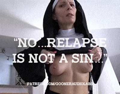 "No...relapse is not a sin..."
