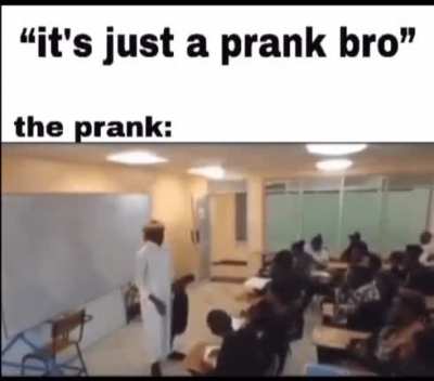 It&rsquo;s just a prank bro
