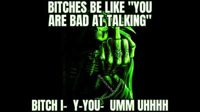 Bad at talking?