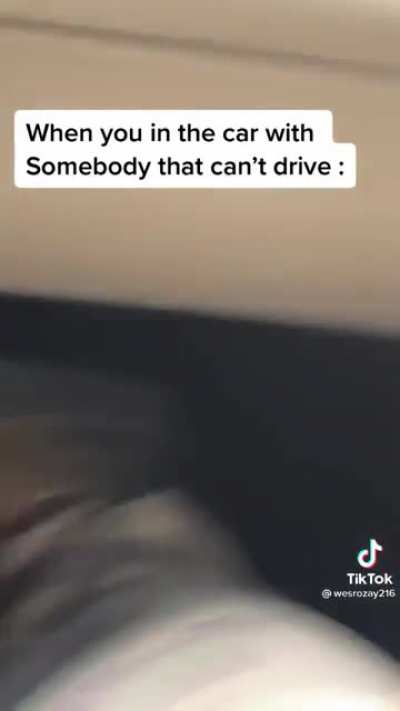 In a car with someone that can&rsquo;t drive