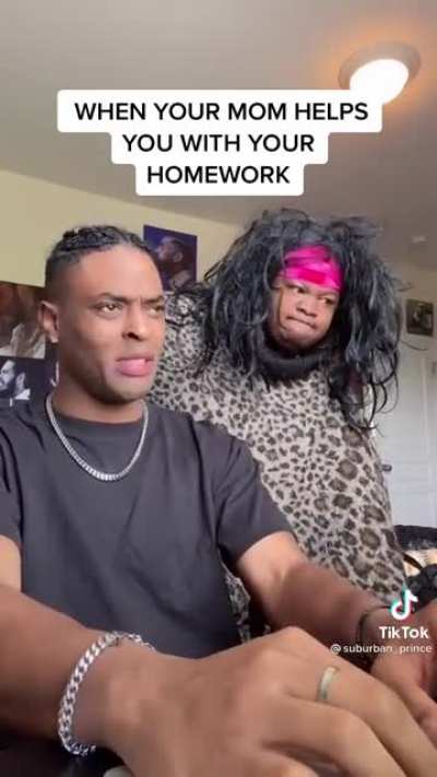 When your mom helps with your homework