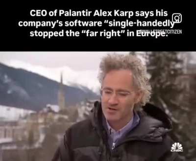 CEO of Palantir says his company's software "single-handedly stopped the rise of the far right in Europe"