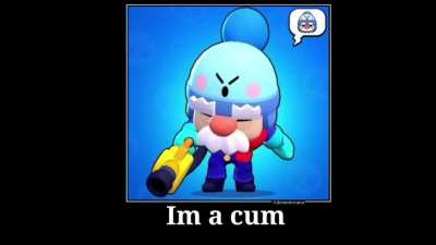 hes a cum