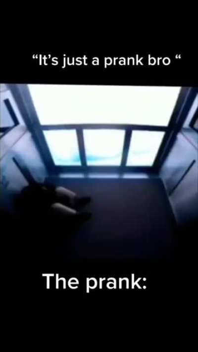 It's just a prank