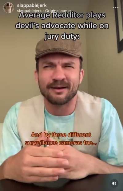 Average Redditor plays devil’s advocate on jury duty.