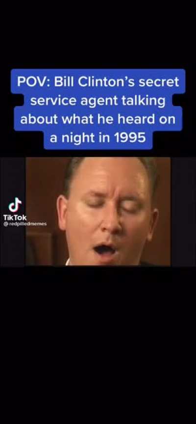 Bill Clinton's Secret Service on what they heard that night