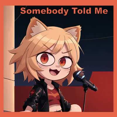 SO somebody told me