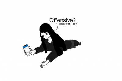 Yeah what is offensive and ends with an -er? Say below in the comments