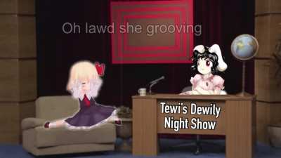 Tewi&rsquo;s Dewily Night Show #20