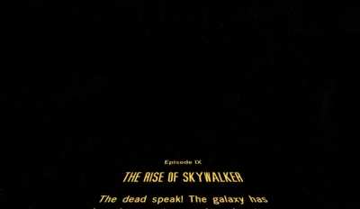 EXCLUSIVE The Rise Of Skywalker Opening Crawl LEAKED!!11!
