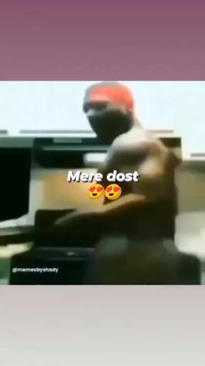 mere dost 