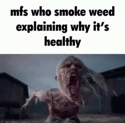 I'm not saying you shouldn&rsquo;t smoke weed,but it's definitly not healthy