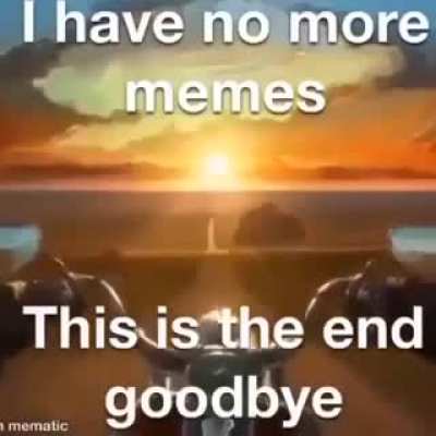 Good bye