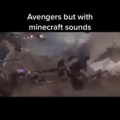 I Dont Know If it is Posted or Not but Here it is Avengers with Minecraft Sounds.