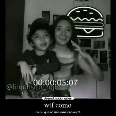 noooo a&ntilde;a&ntilde;in asi no funcionan las rimas