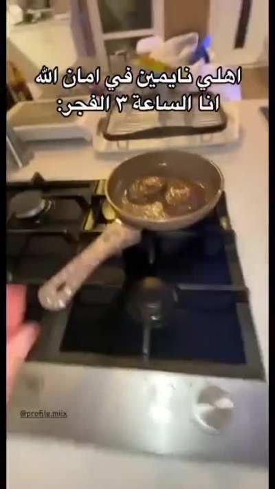 Cooking at 3 am while the family's asleep