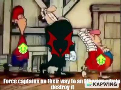 Force Captains...