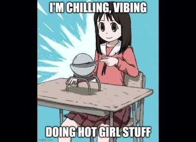 Just doing hot girl stuff