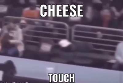 Cheese touch