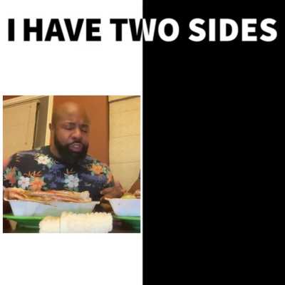 I have 2 sides😈