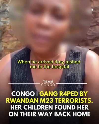 Congolese Woman named Jesse shares her story on how she was assaulted by an M23 terrorist before being found by her children (Source down below)