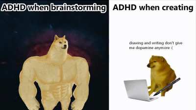 ADHD? You mean Ideas Guy Syndrome