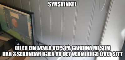 j&aelig;vla veps 😡
