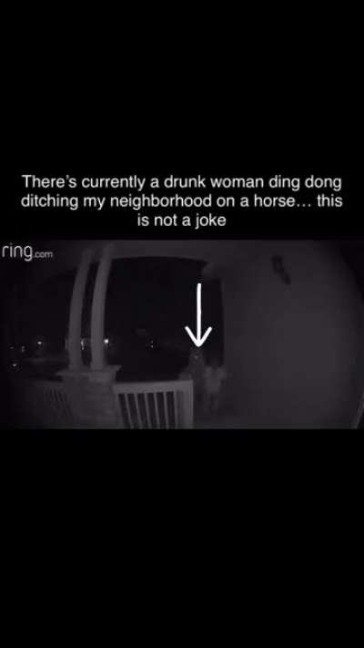 Drunk Woman ding dong ditching my Neighborhood&hellip;