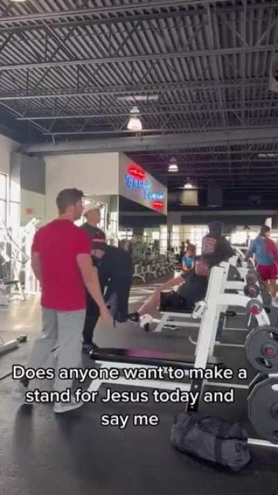 Idiot preaches at the gym