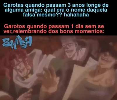 Garotos be like