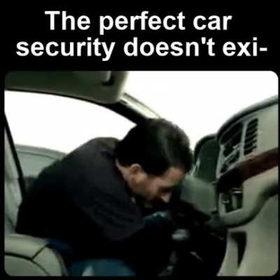 The perfect car security doesn't exi-