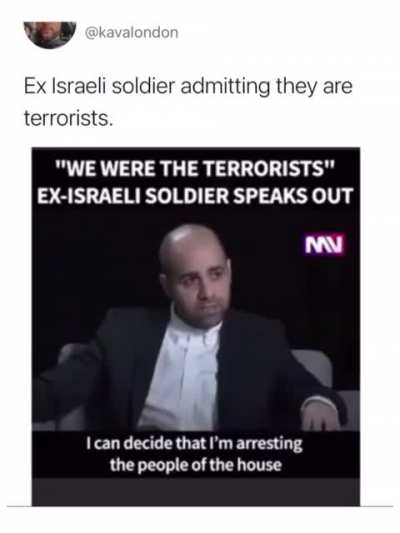 Israeli soldier admits they are terrorists. PLEASE SHARE.