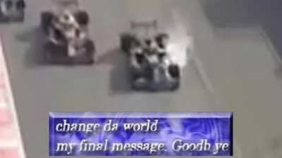 Chang da world,my final message. Goodb ye