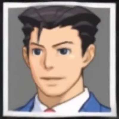 Ace Attorney Dame da ne, "imgur.com/a/zzQFSqf" for all 8 of them.