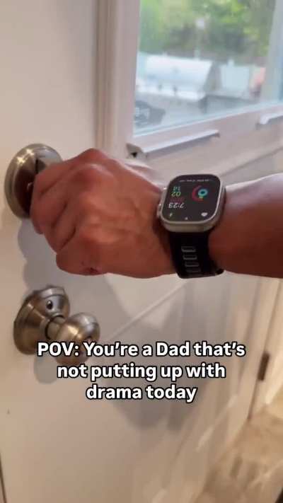 Dad is not in the mood for drama today