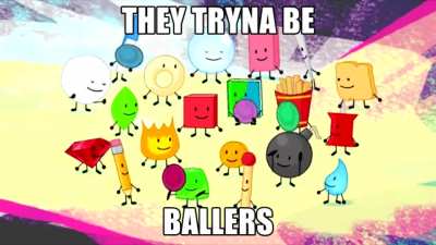 they tryna be ballers