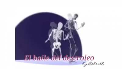 El baile del destroleo
