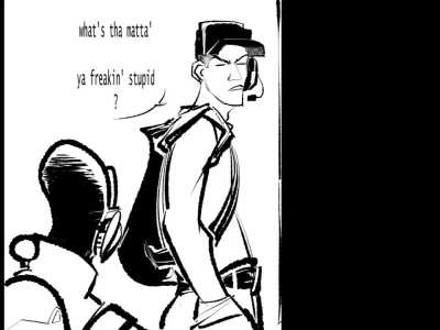 ya freakin' stupid?