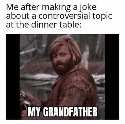 Made an whoopsie there but atleast grandpa is proud
