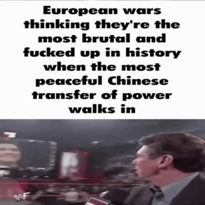 Every time anyone has a mild political disagreement it turns into "20 million massacred, 30 million lost to extreme famine; this will happen again 12 times in the next two hundred years. Meanwhile the emperor commissioned 500 million statues of his cock d