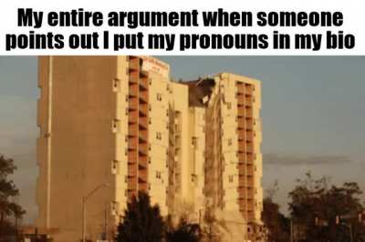 You put pronouns in your bio so you are :cringe: and your argument is invalid libtard destroyed with fax and logiv