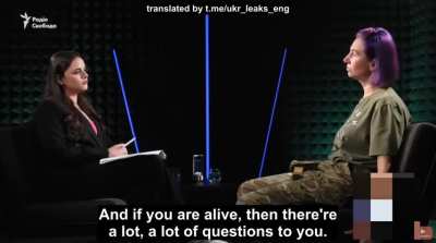 UA POV: "A good soldier is a dead soldier. There can be no questions about a dead soldier. He died. He defended Ukraine, he's a good guy. But if you're alive, then there are a lot of questions about you.  complained a servicewoman of the Armed Forces of U