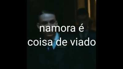 Namorar Mulher &Eacute; Coisa De Viado 😎
