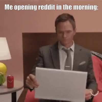 First thing I do