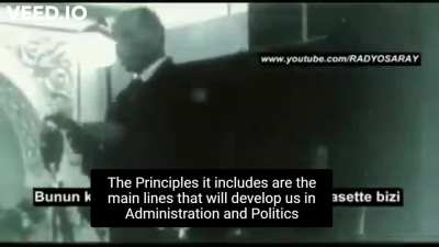 Founder of the Republic of Turkey, Mustafa Kemal Ataturk, his speech about Republican People&acute;s Party&acute;s Principles and religions