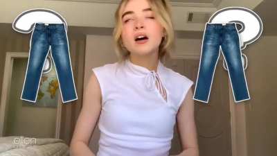 "When's the last time I wore pants" - Sabrina on The Ellen DeGeneres Show