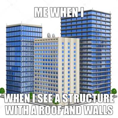 Me when I